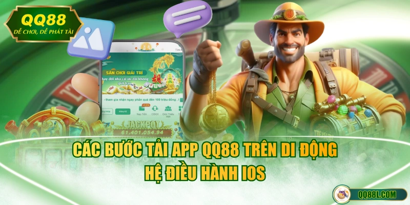 Các bước tải app QQ88 trên di động hệ điều hành iOS